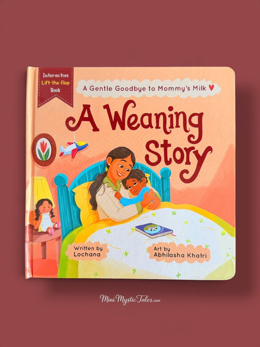 A Weaning Story interactive lift-the-flap board book designed to support a gentle transition from breastfeeding.