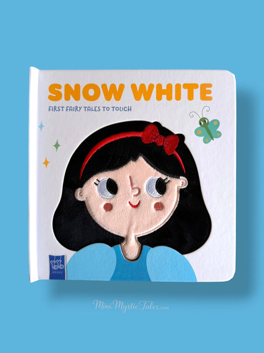 Snow White touch and feel board book cover for toddlers and babies - mini mystic tales