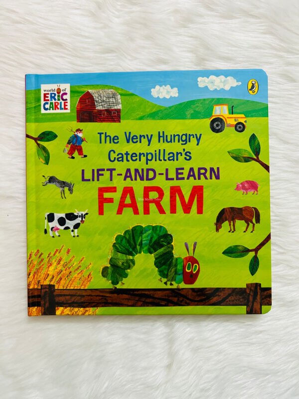 The Very Hungry Caterpillar’s Lift and Learn : Farm