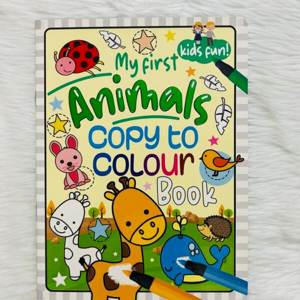 My First Animals - Copy to Colour Book