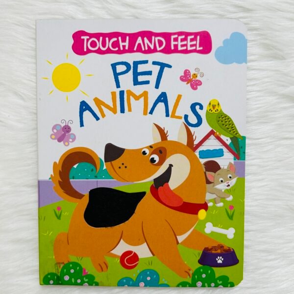 Touch and Feel - Pet Animals