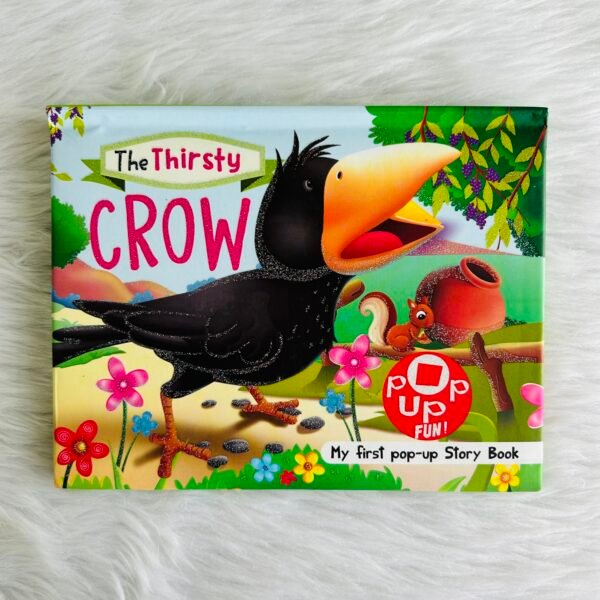 The Thirsty Crow - My First Pop up Story Book