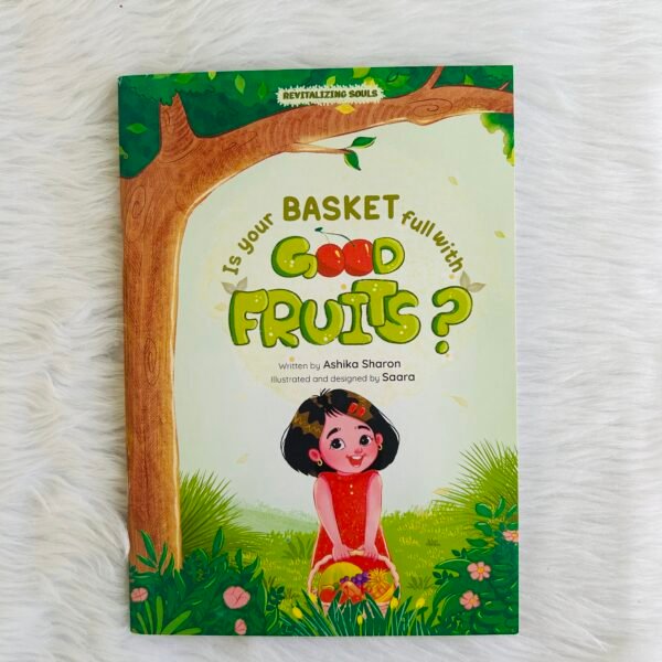 Is Your Basket Full With Good Fruits?