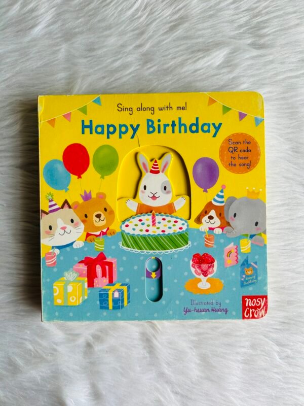 Sing Along With Me! Happy Birthday