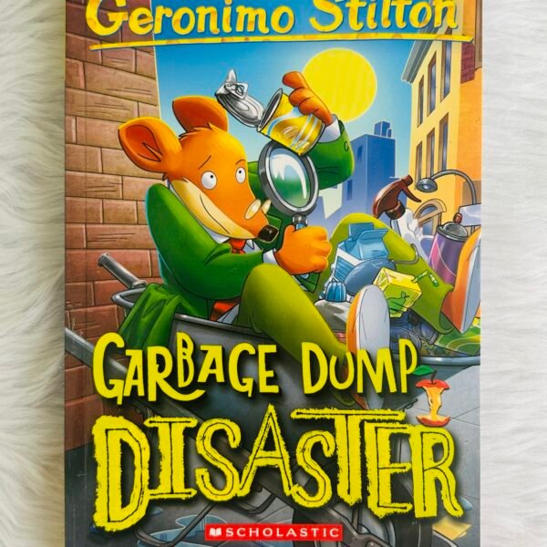 Garbage Dump Disaster – A Geronimo Stilton Mystery