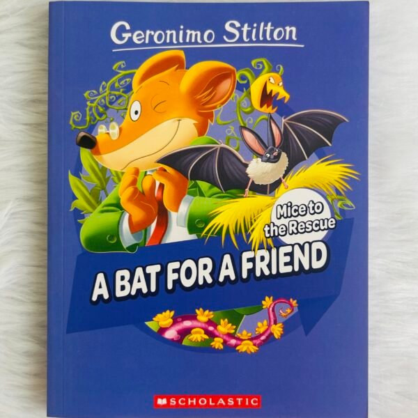 Geronimo Stilton Mice To The Rescue #01: A Bat For A Friend