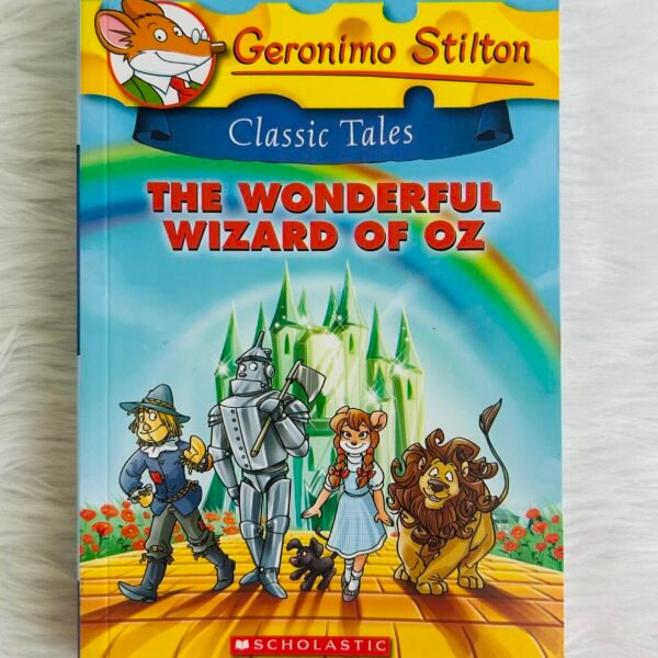 Geronimo Stilton Classic Tales: The Wonderful Wizard of Oz