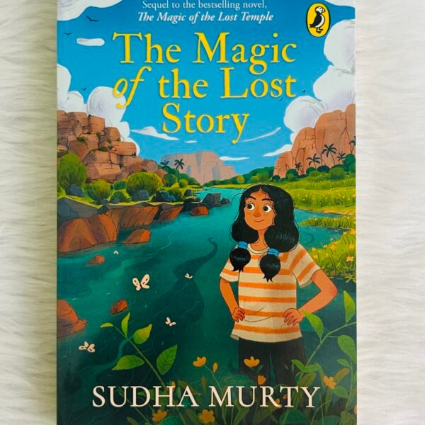 The Magic of the Lost Story By Sudha Murty