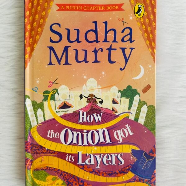 How the Onion Got Its Layers By Sudha Murty