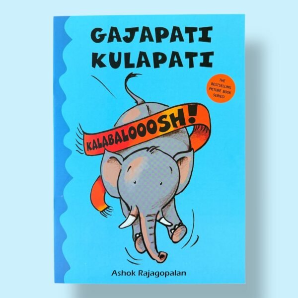 Gajapati Kulapati Kalabalooosh! English